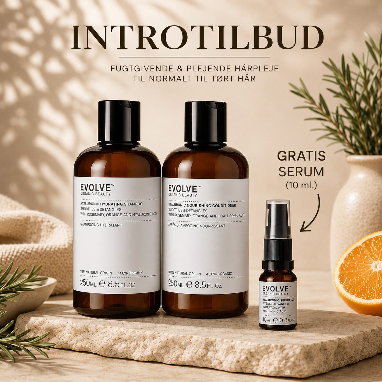INTROTILBUD: Evolve Hyaluronic Shampoo og Conditioner + 1 x serum